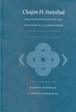 Chajim H. Steinthal. Sprachwissenschaftler und Philosoph im 19. Jahrhundert / Chajim H. Steinthal. Linguist and Philosopher in the 19th Century