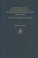 Mathematical Instrumentation in Fourteenth-Century Egypt and Syria: The Illustrated Treatise of Najm al-Dīn al-Miṣrī