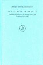 Sacred Law in the Holy City: The Khedival Challenge to the Ottomans as seen from Jerusalem, 1829-1841