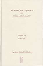 The Palestine Yearbook of International Law, Volume 12 (2002-2003)