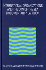 International Organizations and the Law of the Sea 2002: Documentary Yearbook