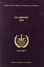 Yearbook International Tribunal for the Law of the Sea, Volume 7 (2003)