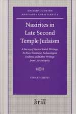 Nazirites in Late Second Temple Judaism: A Survey of Ancient Jewish Writings, the New Testament, Archaeological Evidence, and Other Writings from Late Antiquity