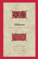 Hebrews: Contemporary Methods – New Insights