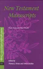 New Testament Manuscripts: Their Texts and Their World