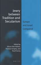 Jewry between Tradition and Secularism: Europe and Israel Compared