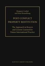 Post-Conflict Property Restitution (2 vols): The Approach in Kosovo and Lessons Learned for Future International Practice