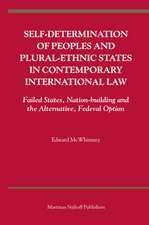 Self-Determination of Peoples and Plural-ethnic States in Contemporary International Law: Failed States, Nation-building and the Alternative, Federal Option