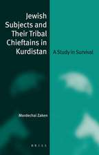 Jewish Subjects and Their Tribal Chieftains in Kurdistan: A Study in Survival