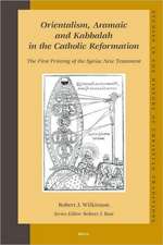 Orientalism, Aramaic and Kabbalah in the Catholic Reformation