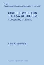 Historic Waters in the Law of the Sea: A Modern Re-Appraisal