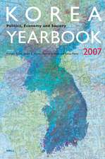 Korea Yearbook (2007): Politics, Economy and Society