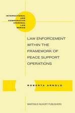 Law Enforcement within the Framework of Peace Support Operations