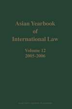 Asian Yearbook of International Law, Volume 12 (2005-2006)