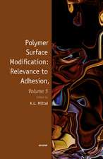 Polymer Surface Modification: Relevance to Adhesion, Volume 5