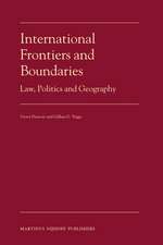 International Frontiers and Boundaries: Law, Politics and Geography