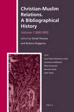 Christian-Muslim Relations. A Bibliographical History. Volume 1 (600-900)