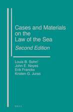 Cases and Materials on the Law of the Sea, Second Edition