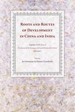 Roots and Routes of Development in China and India: Highlights of Fifty Years of the <i>Journal of the Economic and Social History of the Orient</i> (1957-2007)