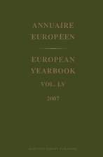 European Yearbook / Annuaire Européen, Volume 55 (2007)