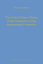 The United Nations Charter as the Constitution of the International Community