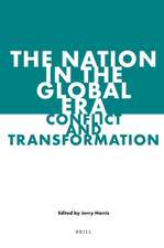 The Nation in the Global Era: Conflict and Transformation