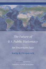 The Future of U.S. Public Diplomacy