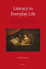 Literacy in Everyday Life: Reading and Writing in Early Modern Dutch Diaries