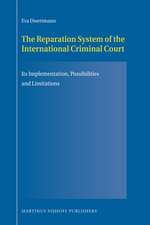 The Reparation System of the International Criminal Court