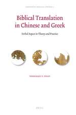 Biblical Translation in Chinese and Greek: Verbal Aspect in Theory and Practice