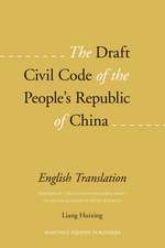 The Draft Civil Code of the People's Republic of China: English Translation (Prepared by the Legislative Research Group of Chinese Academy of Social Sciences)