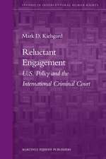 Reluctant Engagement: U.S. Policy and the International Criminal Court