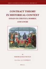 Contract Theory in Historical Context: Essays on Grotius, Hobbes, and Locke