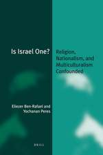 Is Israel One? (paperback): Religion, Nationalism, and Multiculturalism Confounded