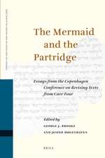 The Mermaid and the Partridge: Essays from the Copenhagen Conference on Revising Texts from Cave Four