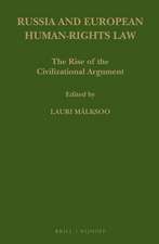 Russia and European Human-Rights Law: The Rise of the Civilizational Argument