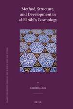 Method, Structure, and Development in al-Fārābī’s Cosmology