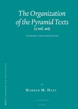 The Organization of the Pyramid Texts (2 vols.): Typology and Disposition