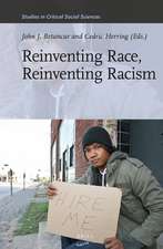 Reinventing Race, Reinventing Racism