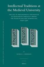 Intellectual Traditions at the Medieval University (2 vol. set): The Use of Philosophical Psychology in Trinitarian Theology among the Franciscans and Dominicans, 1250-1350