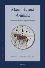 Mamluks and Animals: Veterinary Medicine in Medieval Islam