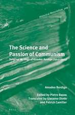 The Science and Passion of Communism: Selected Writings of Amadeo Bordiga (1912–1965)