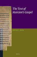 The Text of Marcion’s Gospel