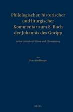 Philologischer, historischer und liturgischer Kommentar zum 8. Buch der Johannis des Goripp