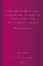 The Doctrine of God in Reformed Orthodoxy, Karl Barth, and the Utrecht School: A Study in Method and Content