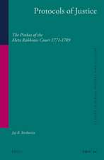 Protocols of Justice (2 vol. set) : The Pinkas of the Metz Rabbinic Court 1771-1789