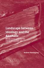 Landscape between Ideology and the Aesthetic: Marxist Essays on British Art and Art Theory, 1750–1850