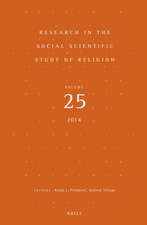 Research in the Social Scientific Study of Religion, Volume 25 