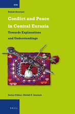 Conflict and Peace in Central Eurasia: Towards Explanations and Understandings