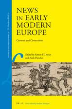 News in Early Modern Europe: Currents and Connections